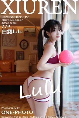（xiuren xiuren）2025.05.30 no.10350 bailluluフルバージョン透かし写真（77p）